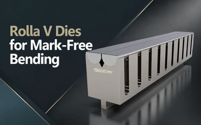 Rolla V Dies for Mark-Free Bending: How to Bend Stainless Steel without Marks