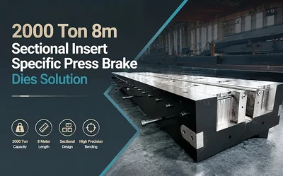 2000 Ton 8m Sectional Insert Specific Press Brake Dies Solution