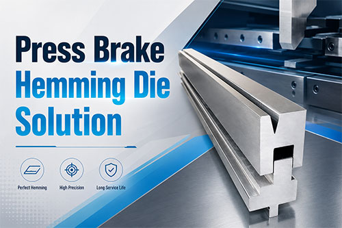 Press-Brake-Hemming-Die-Solution-for-Safer-and-Stronger-Sheet-Metal-Edges.jpg