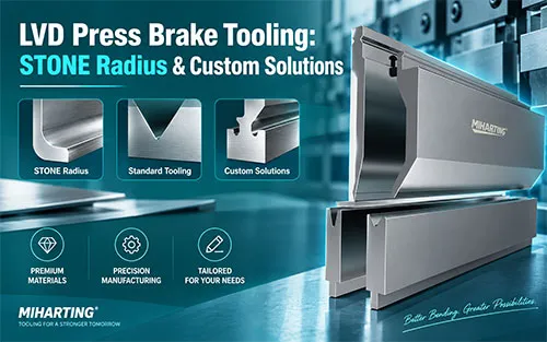 LVD Press Brake Tooling: STONE Radius & Custom Solutions